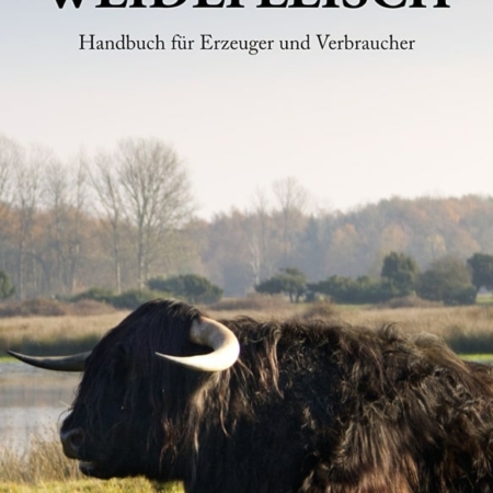 Weidefleisch - Handbuch für Erzeuger und Verbraucher